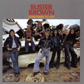 Download track Something To Say Buster Brown