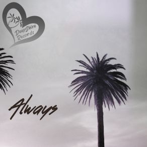 Download track Always (Extended Mix) Skveezy