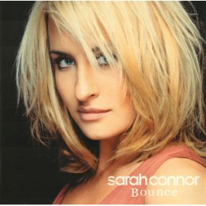 Download track Bounce (Album Version) Sarah Connor