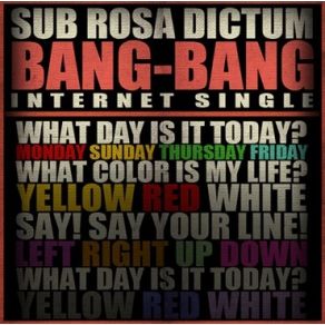 Download track Bang - Bang Sub Rosa Dictum