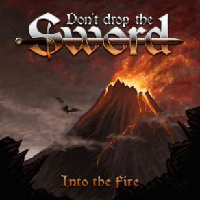 Download track Into The Fire Don't Drop The Sword