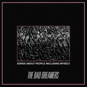 Download track How To Disappear The Bad Dreamers
