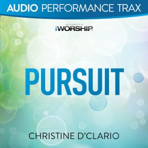 Download track Pursuit Christine D'Clario