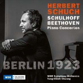Download track 09 - Beethoven - Piano Concerto No. 1 In C Major, Op. 15- I. Allegro Con Brio (Cadenza- Schulhoff) Herbert Schuch, WDR Sinfonieorchester Köln
