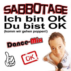 Download track Ich Bin OK, Du Bist OK (Dance Mix) Sabbotage