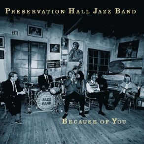 Download track Because Of You Preservation Hall Jazz Band