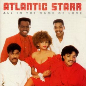 Download track All In The Name Of Love Atlantic Starr