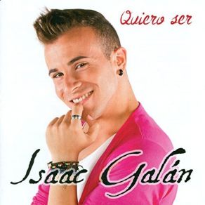 Download track Quiero Ser Isaac Galán