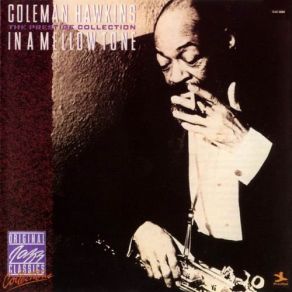 Download track Then I'll Be Tired Of You Coleman Hawkins