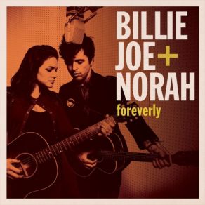 Download track Rockin' Alone (In An Old Rockin' Chair) Billie Joe + Norah