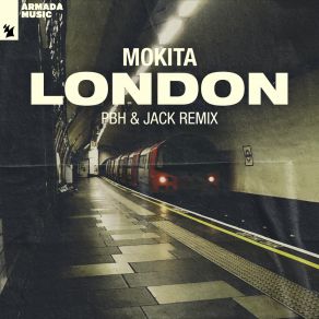 Download track London (PBH & JACK Remix) MokitaJack, PBH