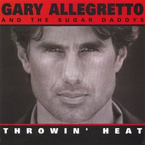 Download track Who's Been Talking The Sugar Daddys, Gary Allegretto
