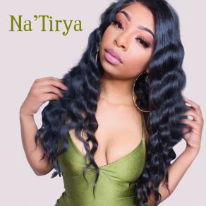Download track Bad Bitch Na'Tirya