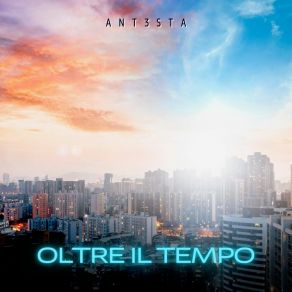 Download track Il Nostro Futuro ANT3STA