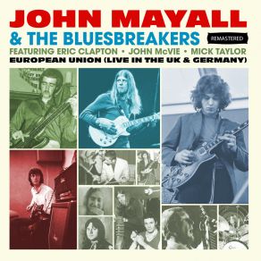 Download track Checkin' Up On My Baby (Live: Die Glocke Konzerthaus, Bremen, Germany 22 May 69) John MayallMick Taylor, Bremen