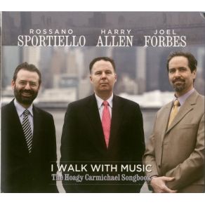 Download track I Get Along Without You Very Well Harry Allen, Rossano Sportiello, Joel Forbes
