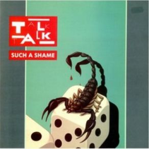 Download track Such A Shame Talk Talk