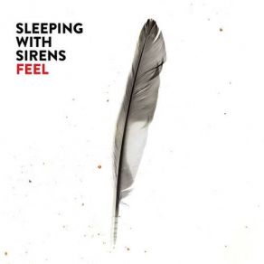 Download track Feel Sleeping With Sirens