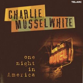 Download track Big River Charlie Musselwhite