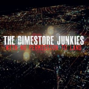 Download track Everything Is Broken The Dimestore Junkies