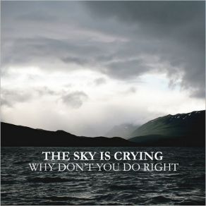 Download track Worrisome Heart The Sky Is Crying