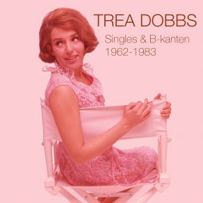 Download track Love's Just A Broken Heart (Remastered 2022) Trea Dobbs