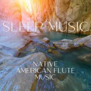 Download track Tribal Wisdom Sleep Native American Flute
