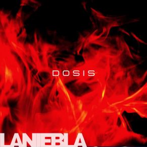Download track Dosis Laniebla