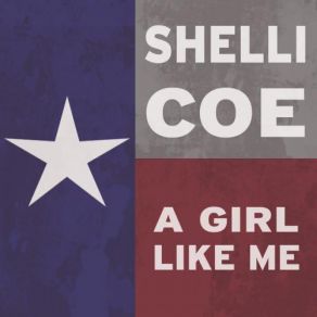 Download track A Girl Like Me Shelli Coe