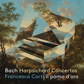 Download track Harpsichord Concerto No. 4 In A Major, BWV 1055 I. Allegro Francesco Corti, Il Pomo D'Oro