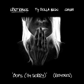 Download track Oops (I'm Sorry) (KC Lights Remix) GASHI