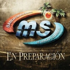 Download track En Preparación Banda MS De Sergio Lizarraga