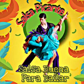 Download track Salsa Buena Salsa Picante