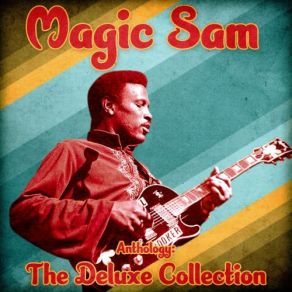 Download track Just A Little Bit (Remastered) Magic Sam