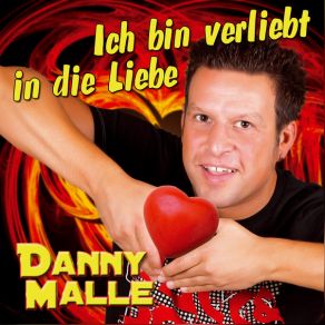 Download track Ich Bin Verliebt In Die Liebe Danny Malle