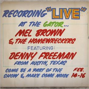 Download track Get Out My Life Woman (Live) Mel Brown, The Homewreckers, Denny Freeman