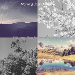 Download track Sumptuous Moods For Morning Routines Morning Jazz Universe