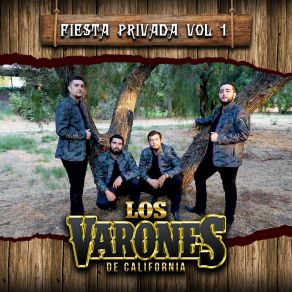 Download track Dices Que Te Vas Los Varones De California