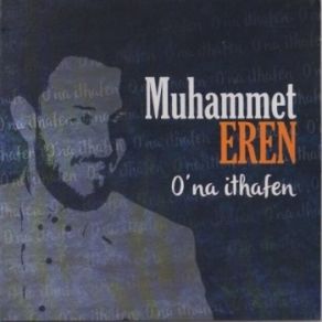 Download track Günün Birinde Muhammet Eren