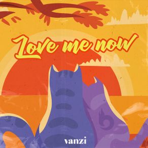 Download track Love Me Now (Radio Edit) VANZI