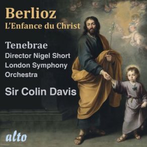 Download track L'enfance Du Christ, Op. 25: Pt. III, L'arrivée À Saïs, Scene 2 - Trio For Two Flutes And Harp Tenebrae, Colin Davis, London Symphony Orchestra