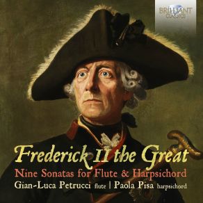 Download track Flute Sonata In A Major, No. 117 Catalogue Of The King I. Grave E Affettuoso Gian Luca Petrucci, Paola Pisa