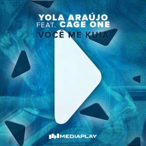 Download track Você Me Kuia (Cage One) Yola AraújoCage One