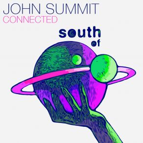 Download track Connected (Edit) John Summit