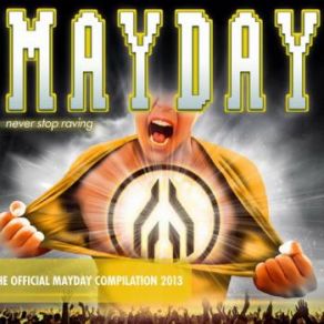 Download track Mayday 2013 - Never Stop Raving Cd2 Empire Mixed