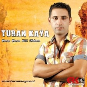 Download track Yana Yana Kül Oldum Turan Kaya
