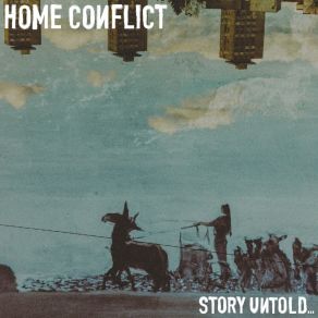Download track Story Untold Home Conflict