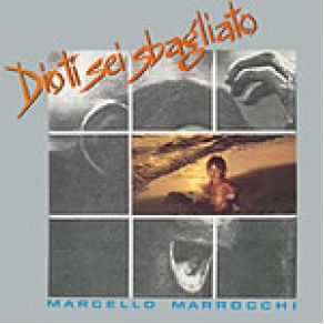 Download track Dio Ti Sei Sbagliato Marcello Marrocchi