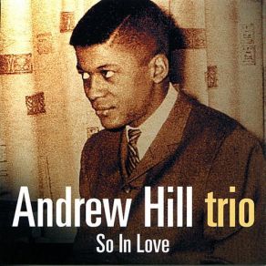 Download track So In Love Andrew Hill