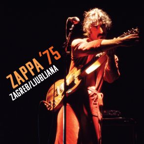 Download track The Illinois Enema Bandit (Live In Zagreb, November 21, 1975) Frank Zappa